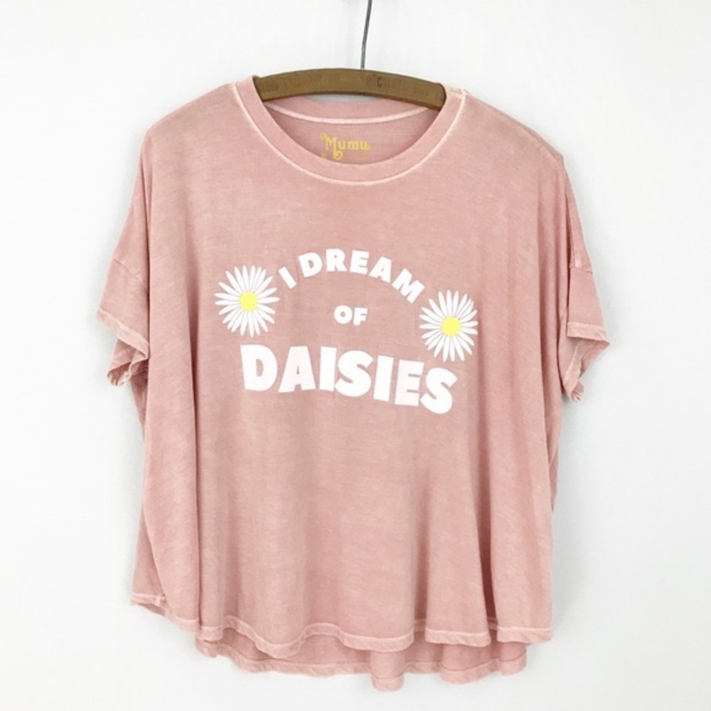 Show Me Your MuMu I Dream of Daisies tee